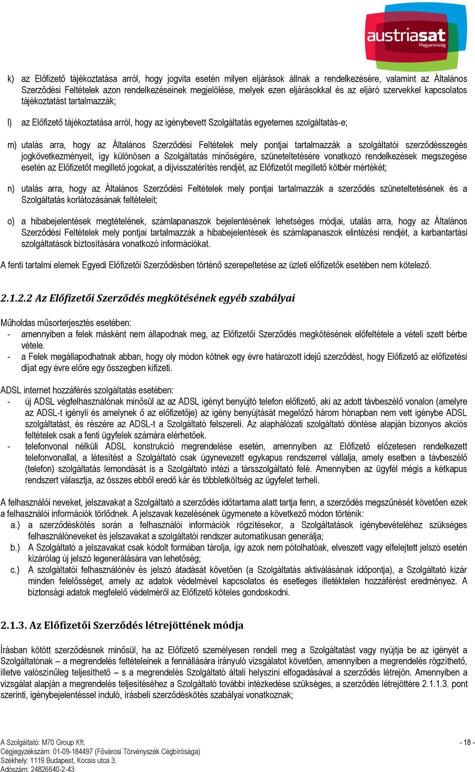 Általános Szerződési Feltételek mely pontjai tartalmazzák a szolgáltatói szerződésszegés jogkövetkezményeit, így különösen a Szolgáltatás minőségére, szüneteltetésére vonatkozó rendelkezések