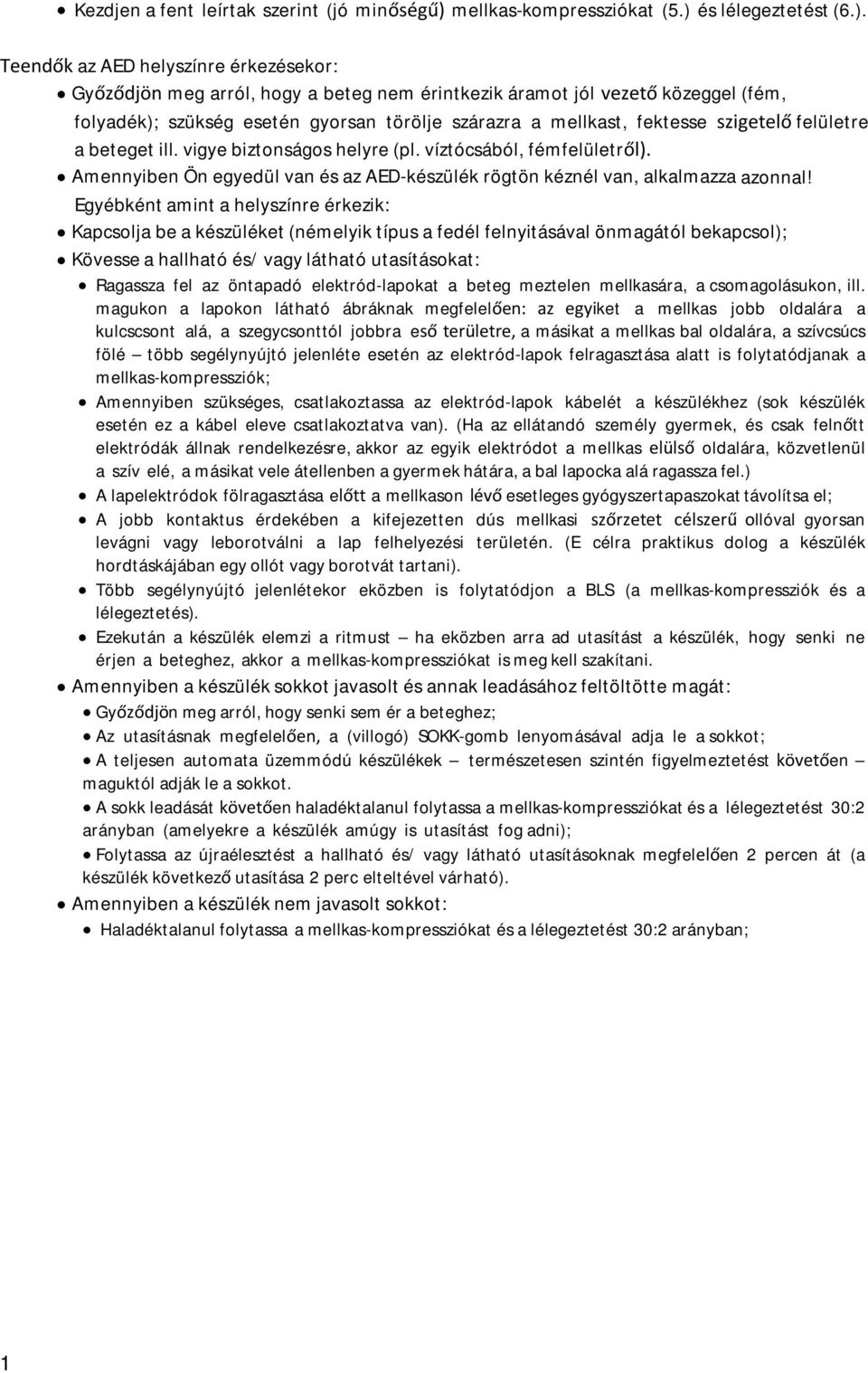 és lélegeztetést (6.).