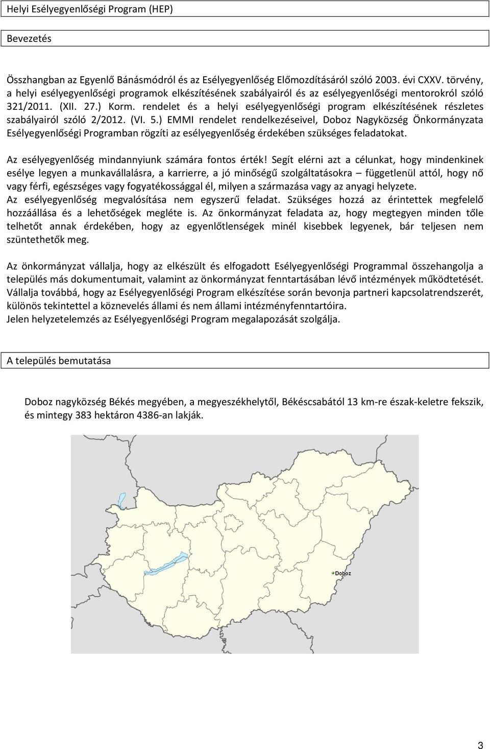 rendelet és a helyi esélyegyenlőségi program elkészítésének részletes szabályairól szóló 2/2012. (VI. 5.