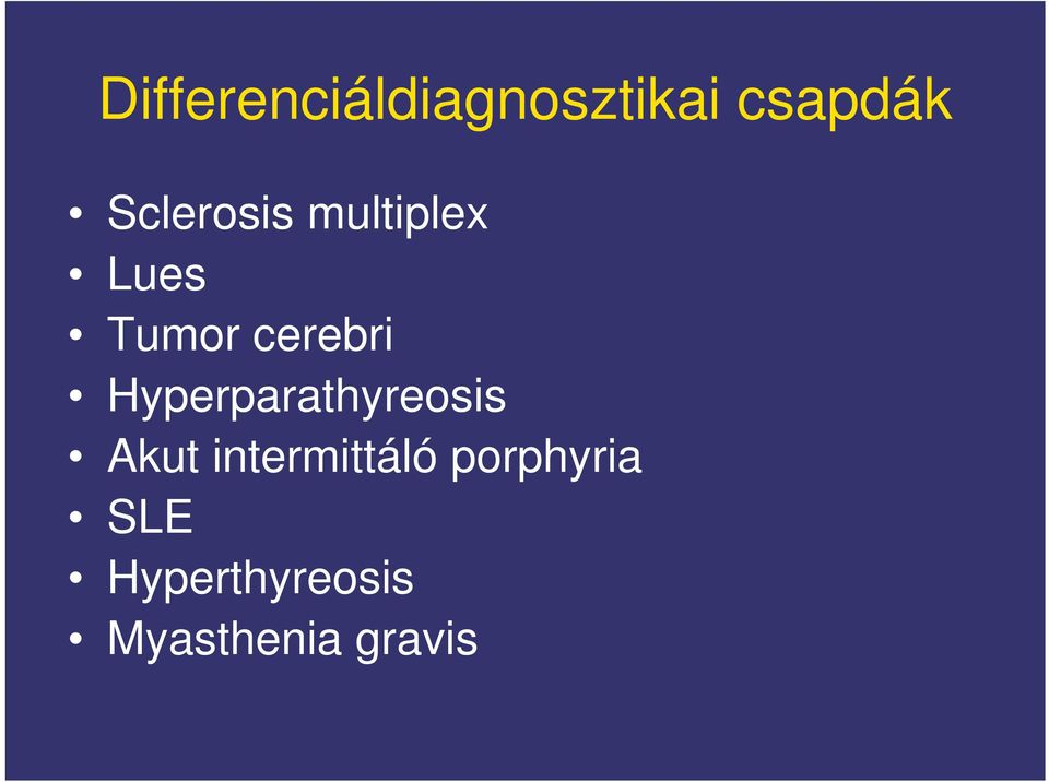 Hyperparathyreosis Akut intermittáló