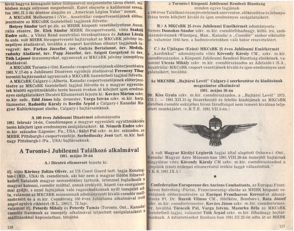 az MHBK központi vezetőhelyettese Auszt_ rália részére, Dr. Elek Sándor MHBK főcsoportvezető, vitéz Szakáll Endre szds.