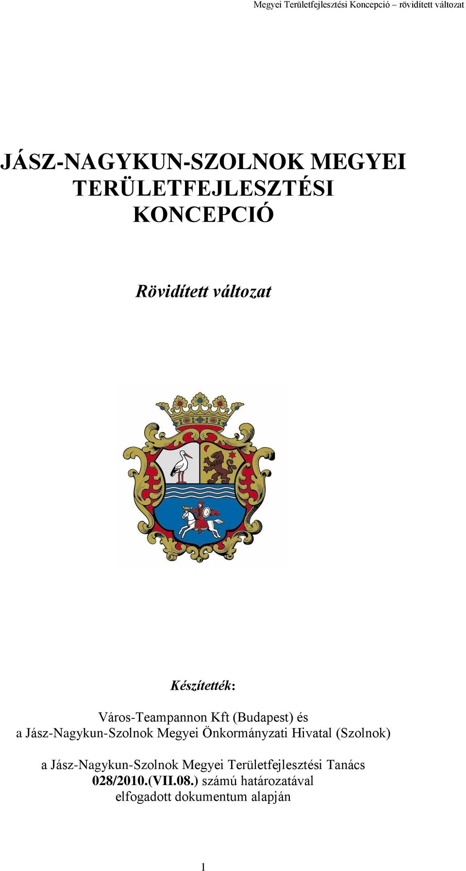 Önkormányzati Hivatal (Szolnok) a Jász-Nagykun-Szolnok Megyei