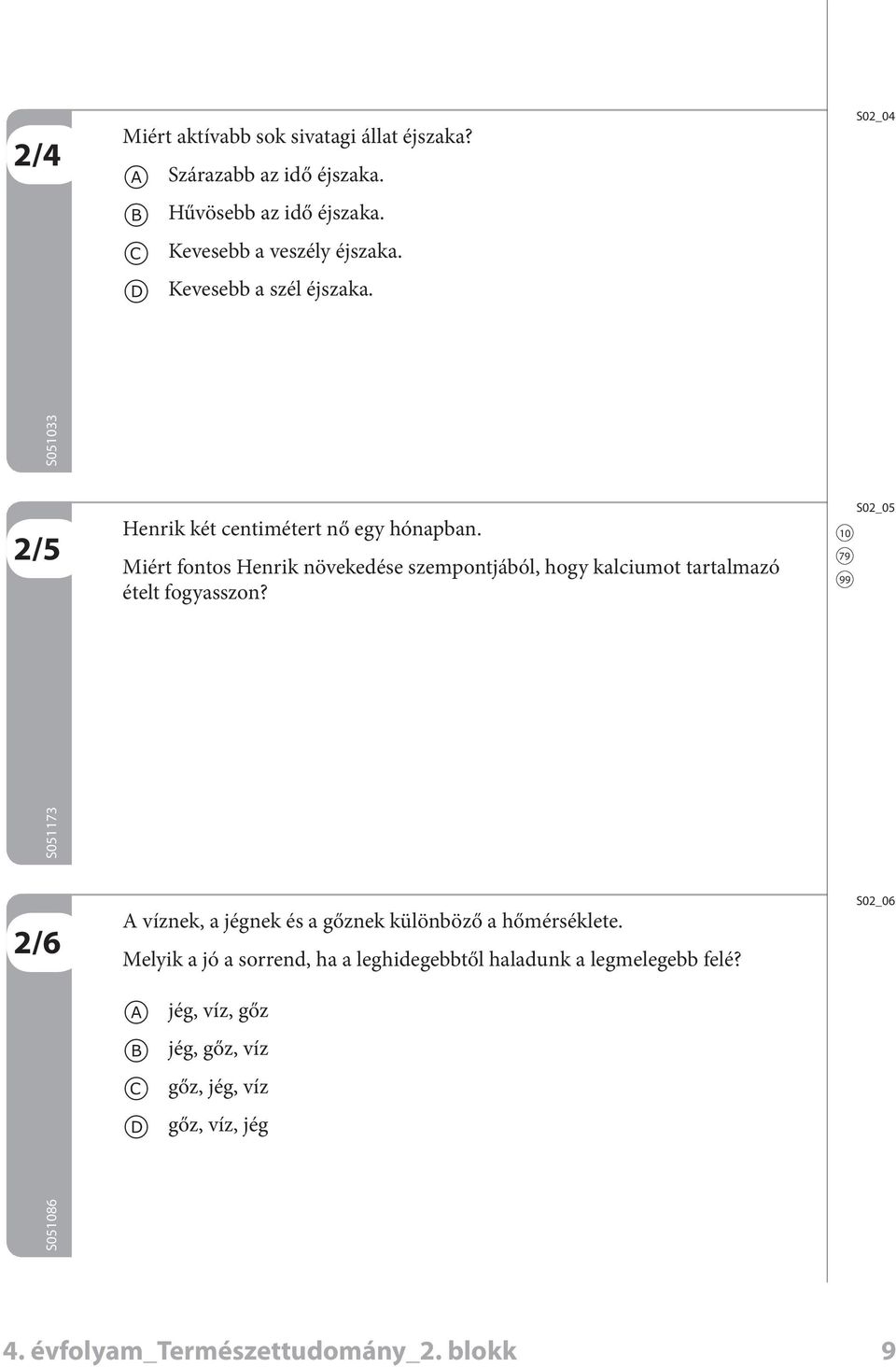 Miért fontos Henrik növekeése szempontjáól, hogy kliumot trtlmzó ételt fogysszon?