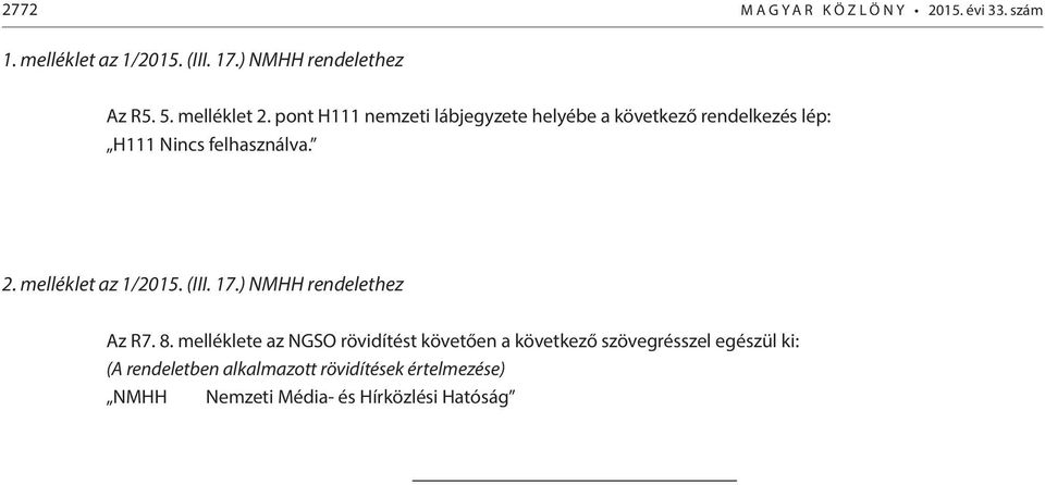 (III. 17.) NMHH rendelethez Az R7. 8.