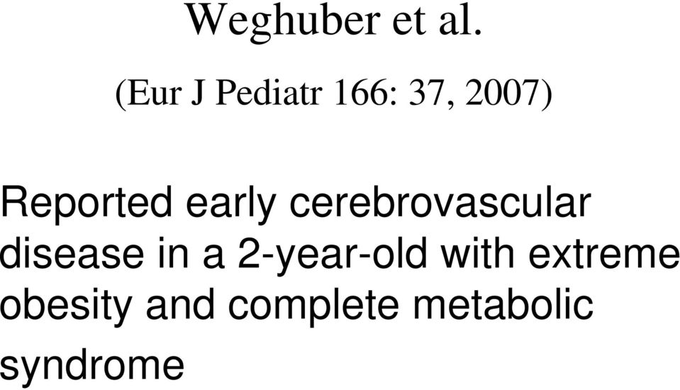 early cerebrovascular disease in a