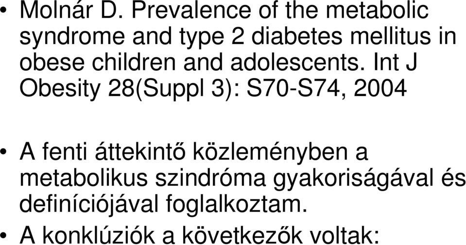 obese children and adolescents.