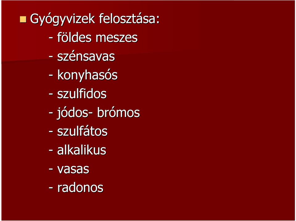 konyhasós - szulfidos - jódos-