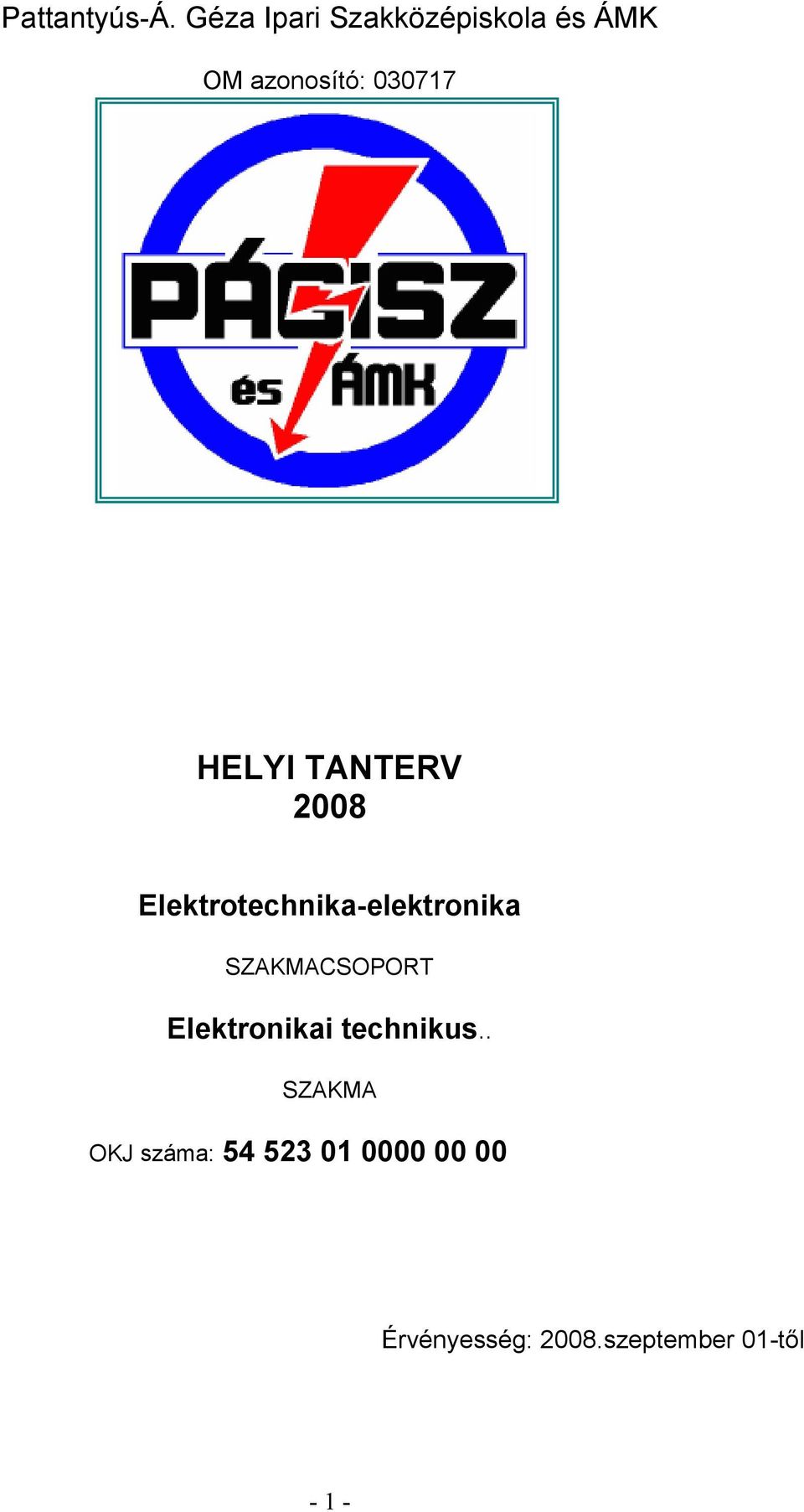 030717 HELYI TANTERV 2008 Elektrotechnika-elektronika