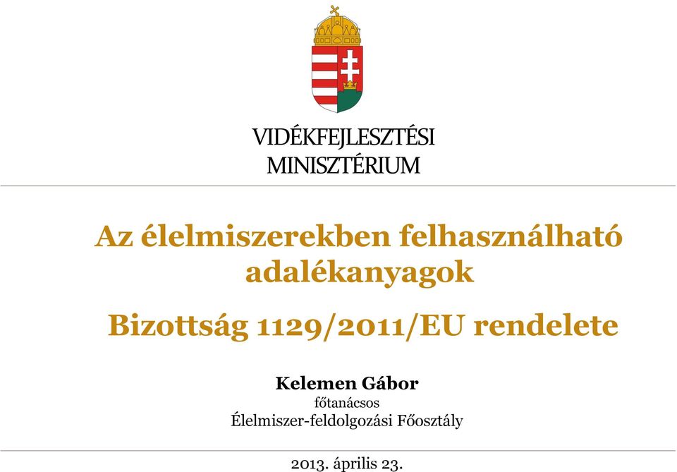 rendelete Kelemen Gábor főtanácsos