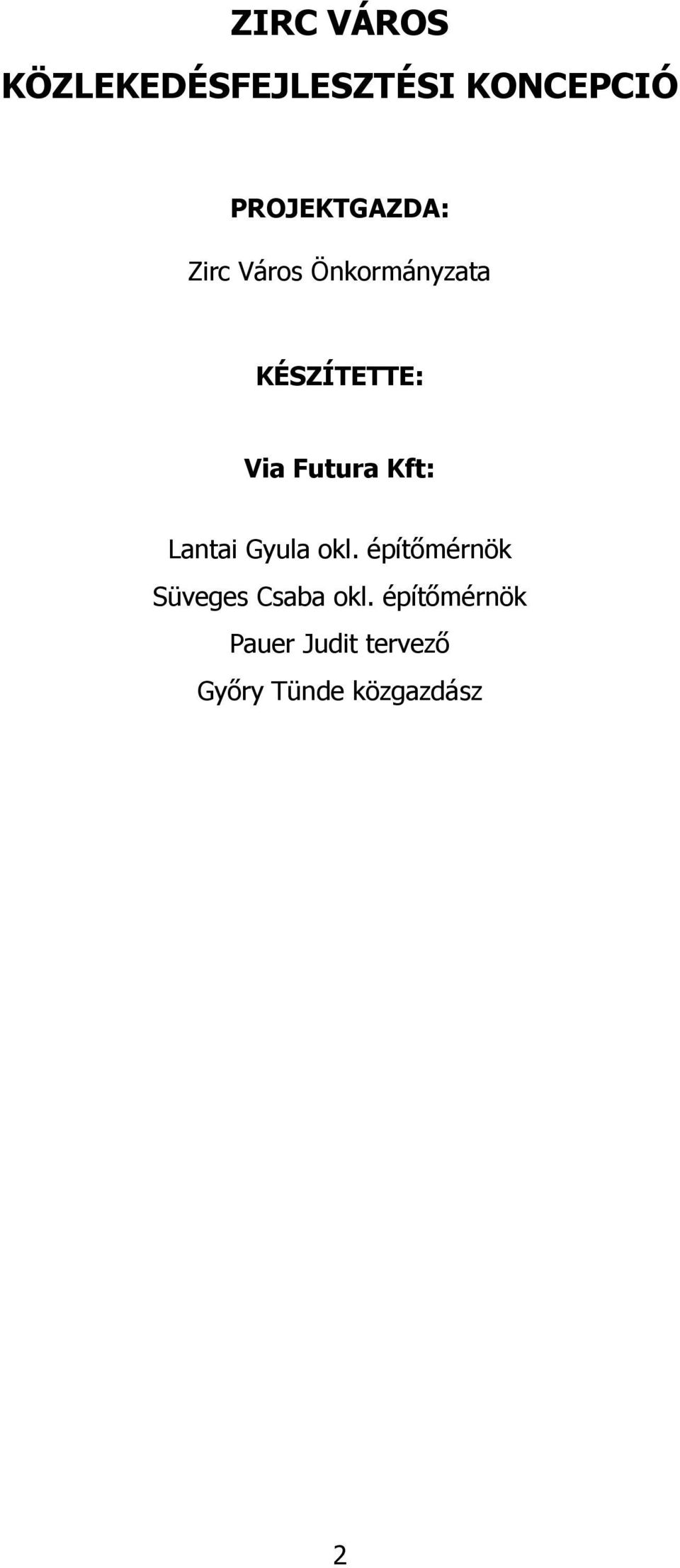 Via Futura Kft: Lantai Gyula okl.