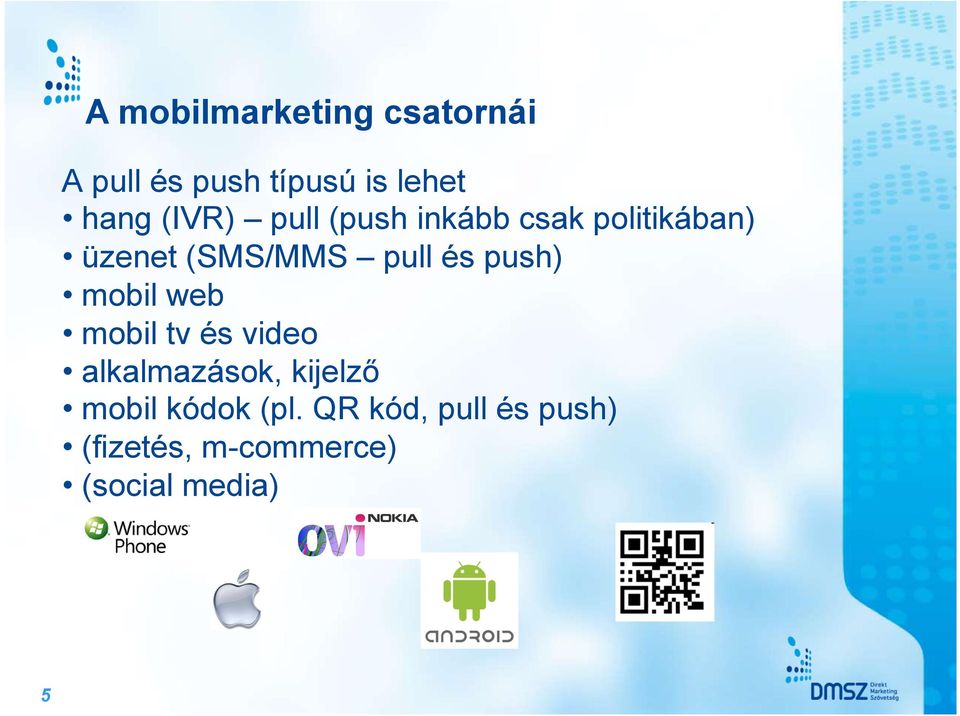 push) mobil web mobil tv és video alkalmazások, kijelző mobil