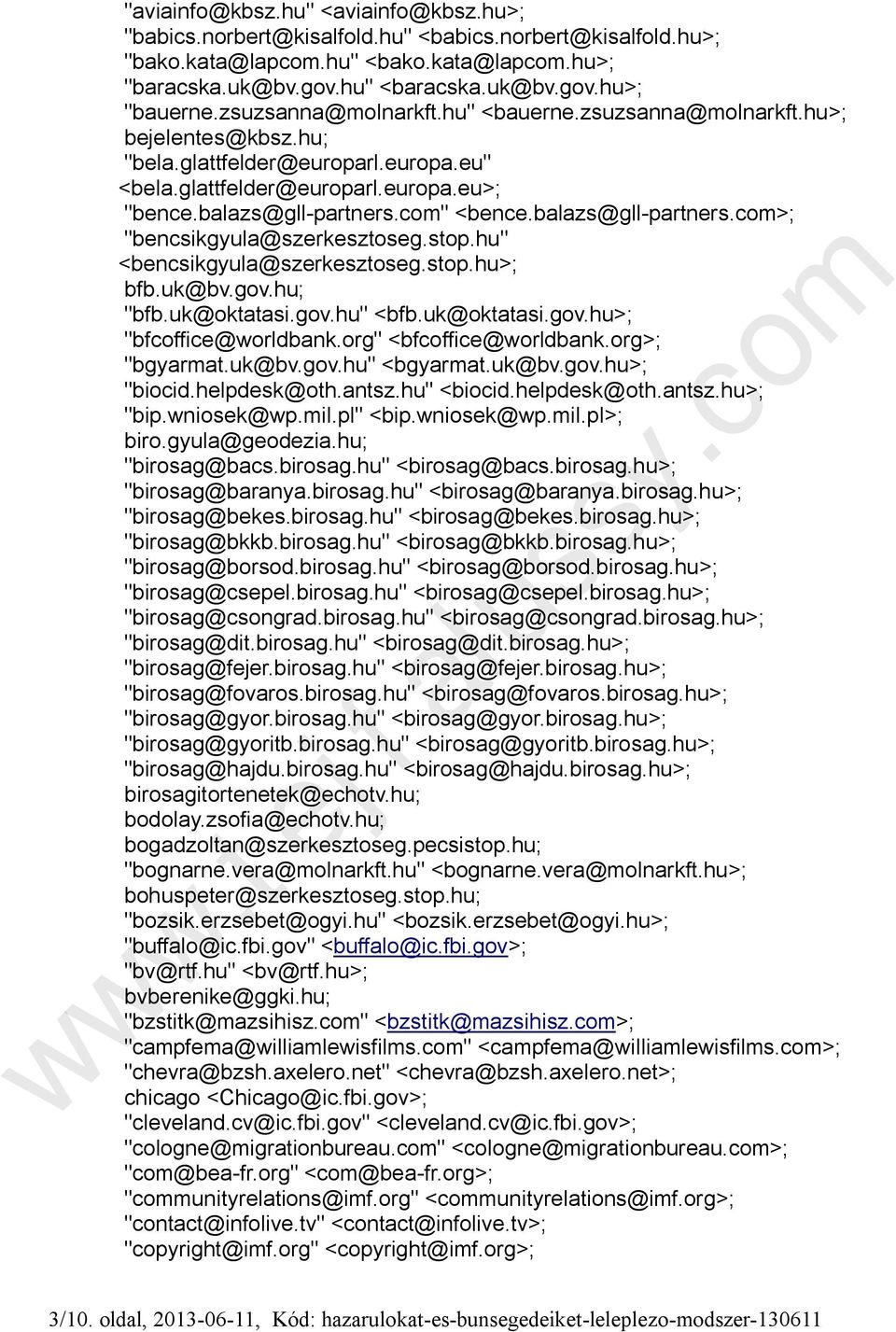 balazs@gll-partners.com>; "bencsikgyula@szerkesztoseg.stop.hu" <bencsikgyula@szerkesztoseg.stop.hu>; bfb.uk@bv.gov.hu; "bfb.uk@oktatasi.gov.hu" <bfb.uk@oktatasi.gov.hu>; "bfcoffice@worldbank.