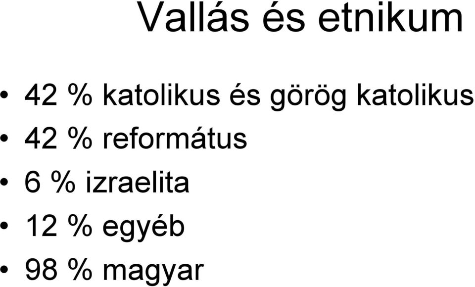katolikus 42 % református