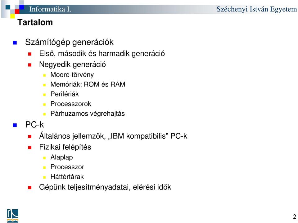 Párhuzamos végrehajtás Általános jellemzők, IBM kompatibilis PC-k Fizikai