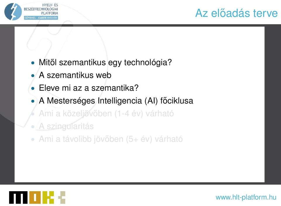 A Mesterséges Intelligencia (AI) főciklusa Ami a