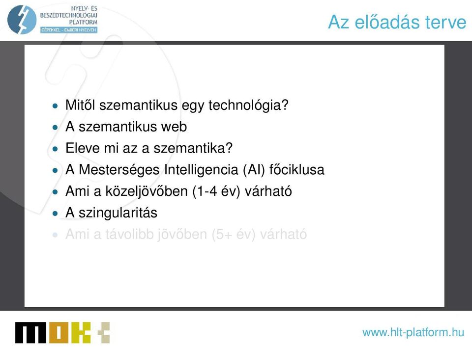 A Mesterséges Intelligencia (AI) főciklusa Ami a