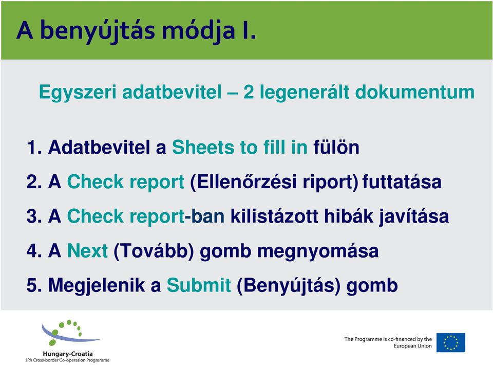 A Check report (Ellenőrzési riport) futtatása 3.