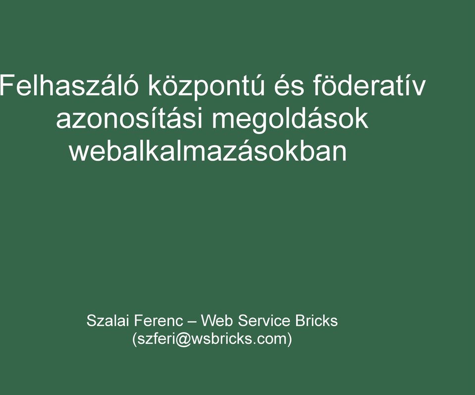 webalkalmazásokban Szalai Ferenc