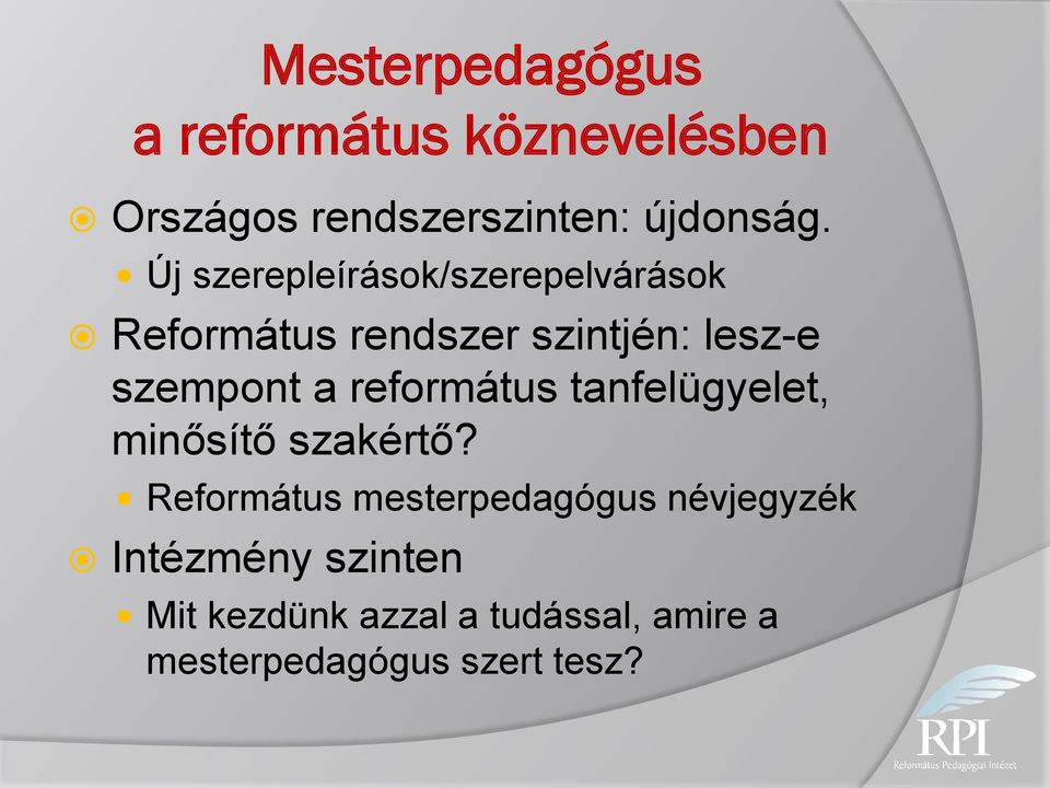 református tanfelügyelet, minősítő szakértő?