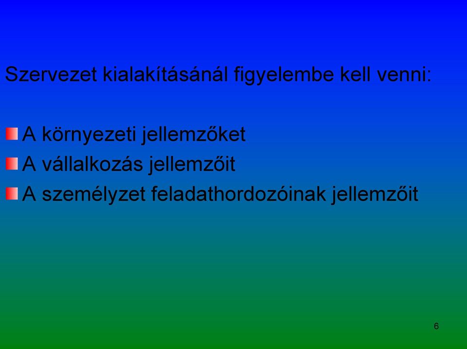 jellemzőket A vállalkozás