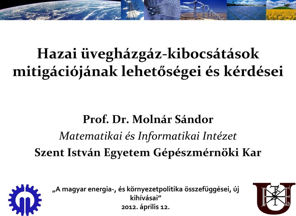 Molnár Sándor Matematikai és Informatikai Intézet Szent István