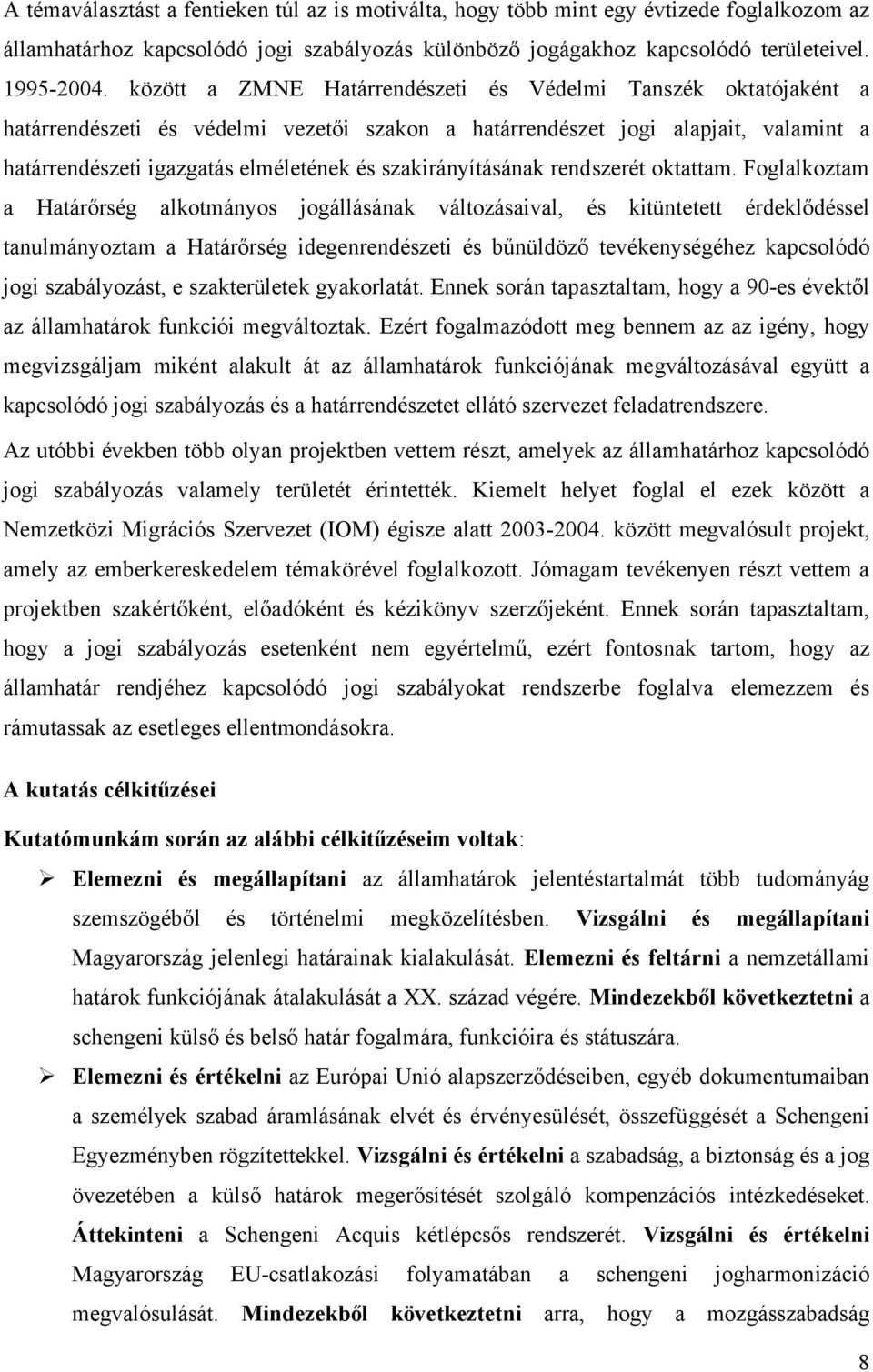 szakirányításának rendszerét oktattam.