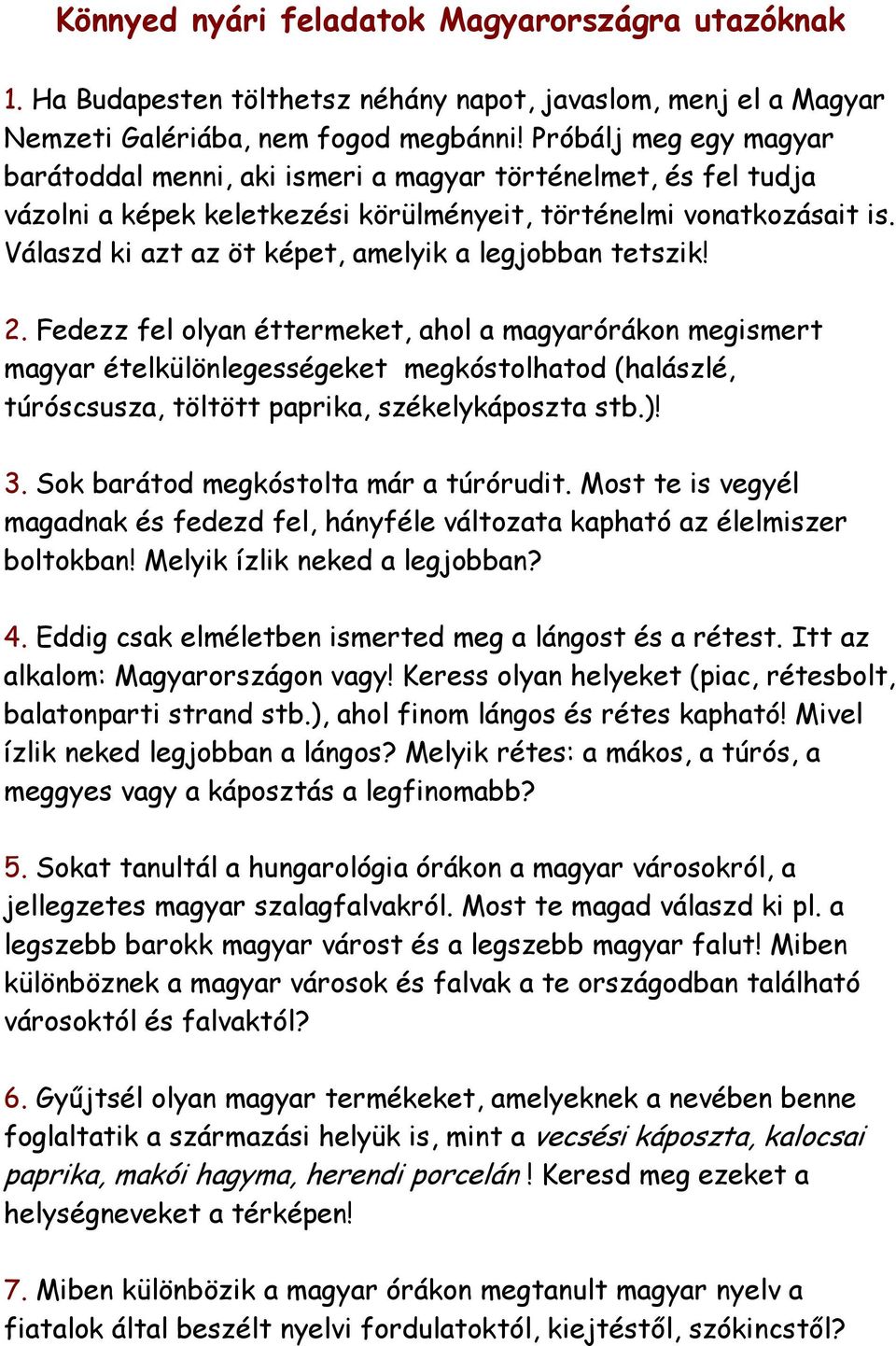 Válaszd ki azt az öt képet, amelyik a legjobban tetszik! 2.