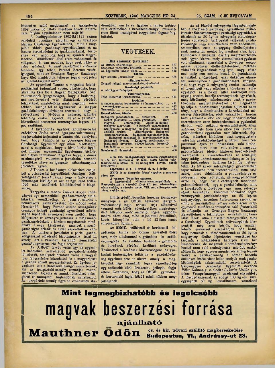 iparkamaráknak biztosítva van azon jog, hogy az ajánlati tárgyalásokon kiküldöttek által részt vehessenek és világosan ki van mondva, hogy ezek altkor is jelen lehetnek, ha mint ajánlattevők