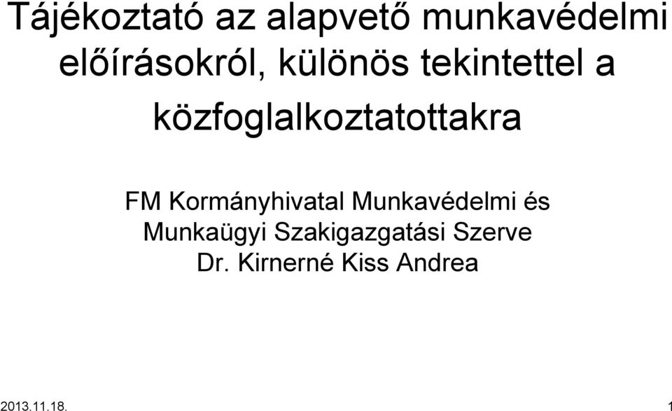 közfoglalkoztatottakra FM Kormányhivatal