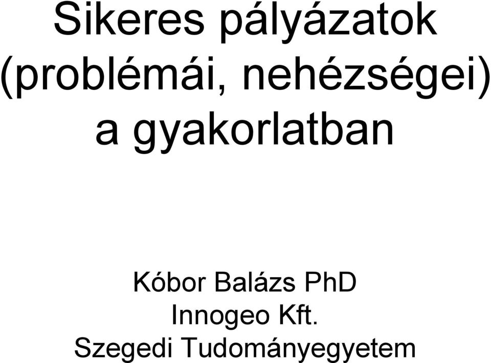 gyakorlatban Kóbor Balázs