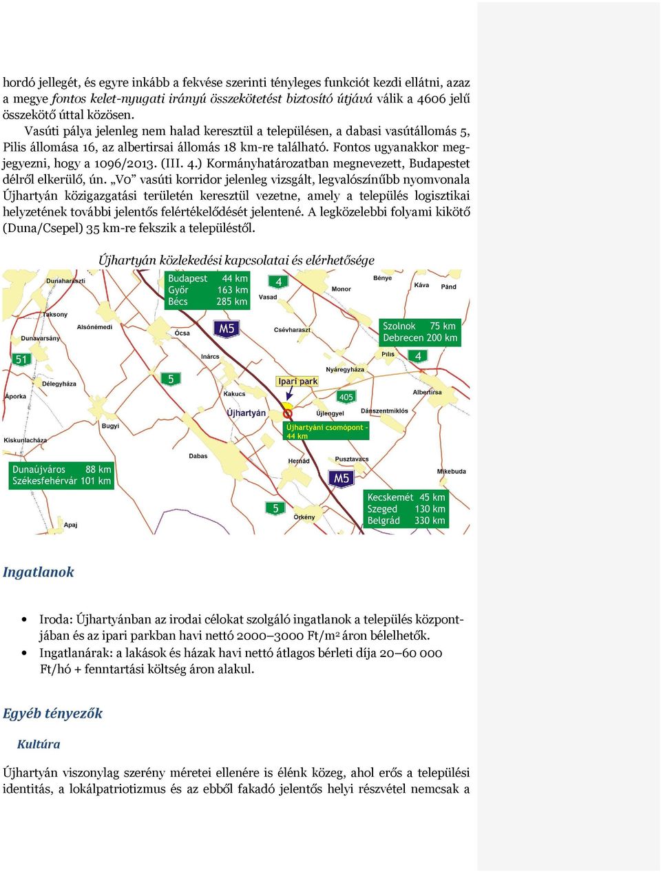 4.) Kormányhatározatban megnevezett, Budapestet délről elkerülő, ún.