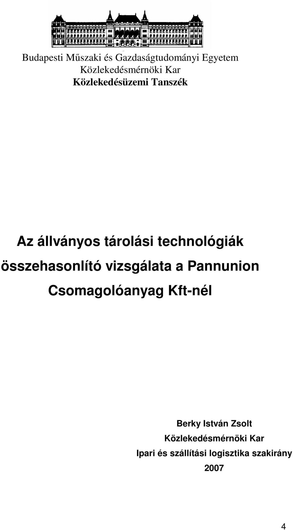 összehasonlító vizsgálata a Pannunion Csomagolóanyag Kft-nél Berky