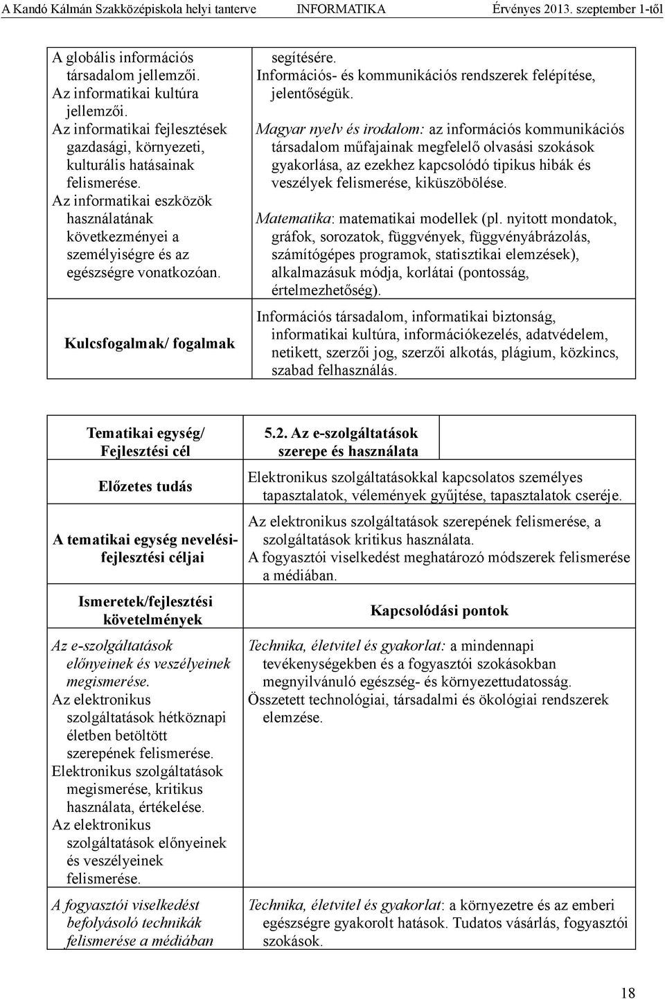 Információs- és kommunikációs rendszerek felépítése, jelentőségük.