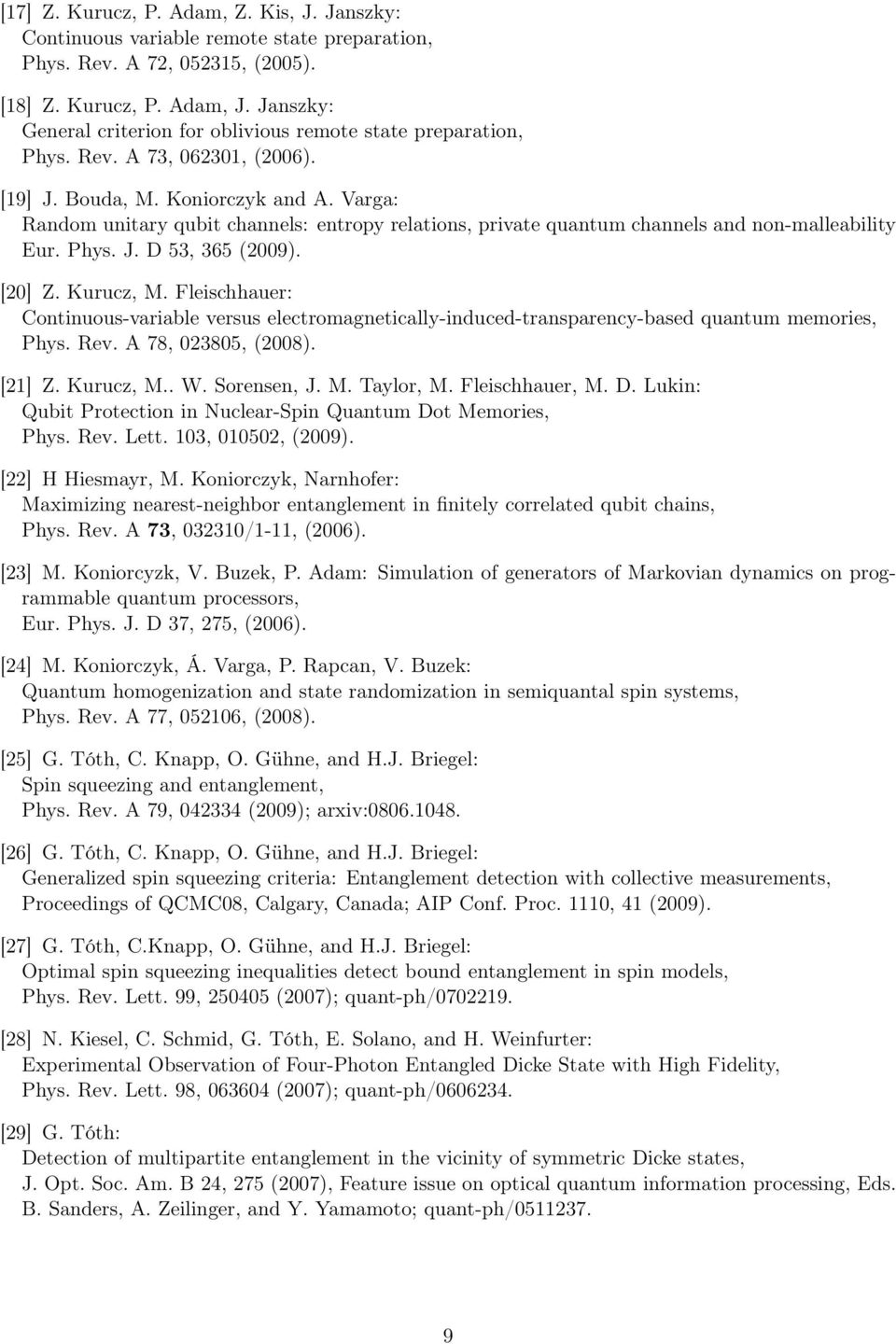 Varga: Random unitary qubit channels: entropy relations, private quantum channels and non-malleability Eur. Phys. J. D 53, 365 (2009). [20] Z. Kurucz, M.