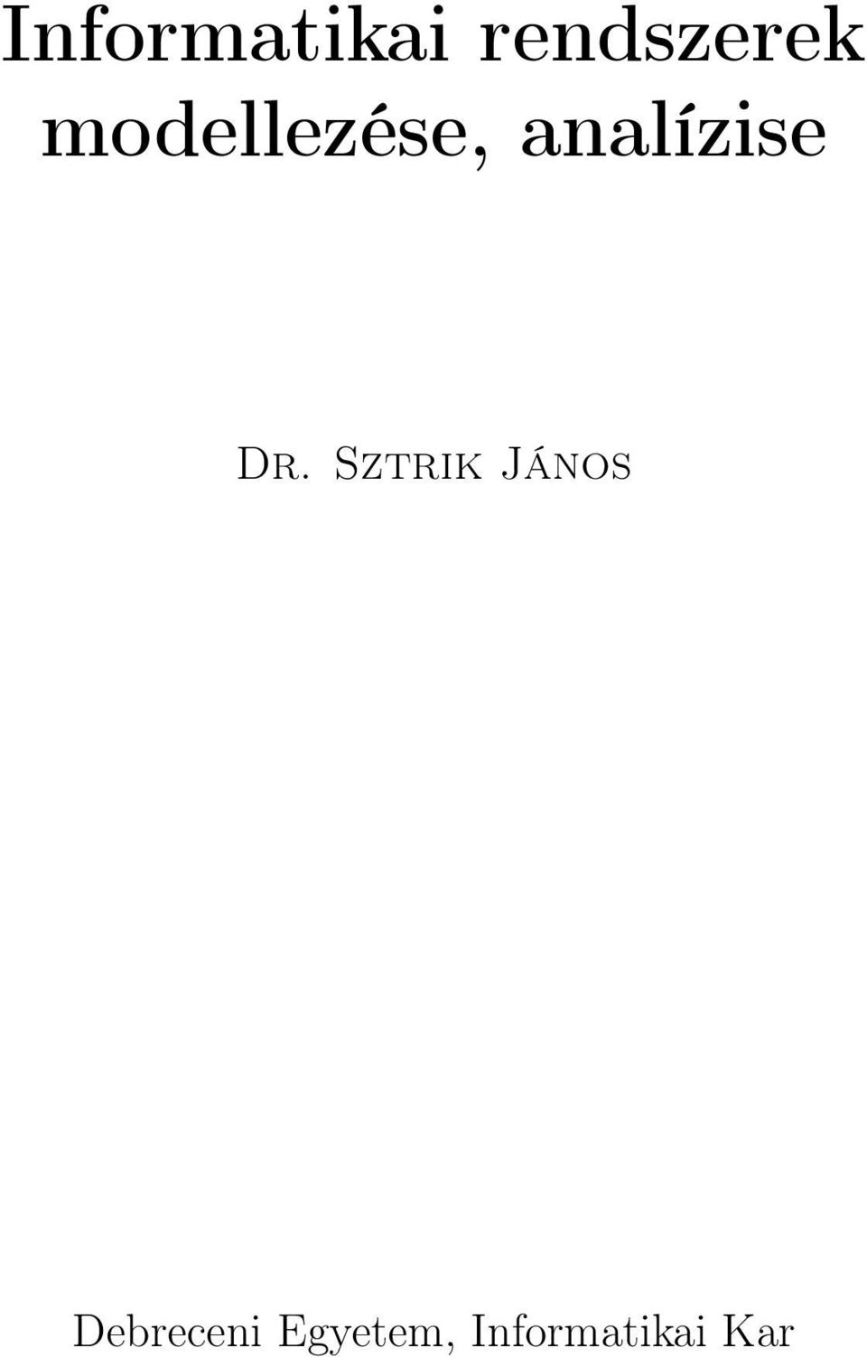 Dr. Sztrik János