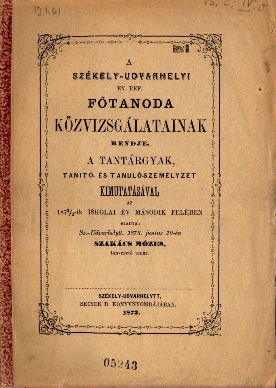 TANULÓ-SZEMÉLYZET KIMUTATÁSÁVAL AZ 187 a /3-ik ISKOLAI ÉV MÁSODIK