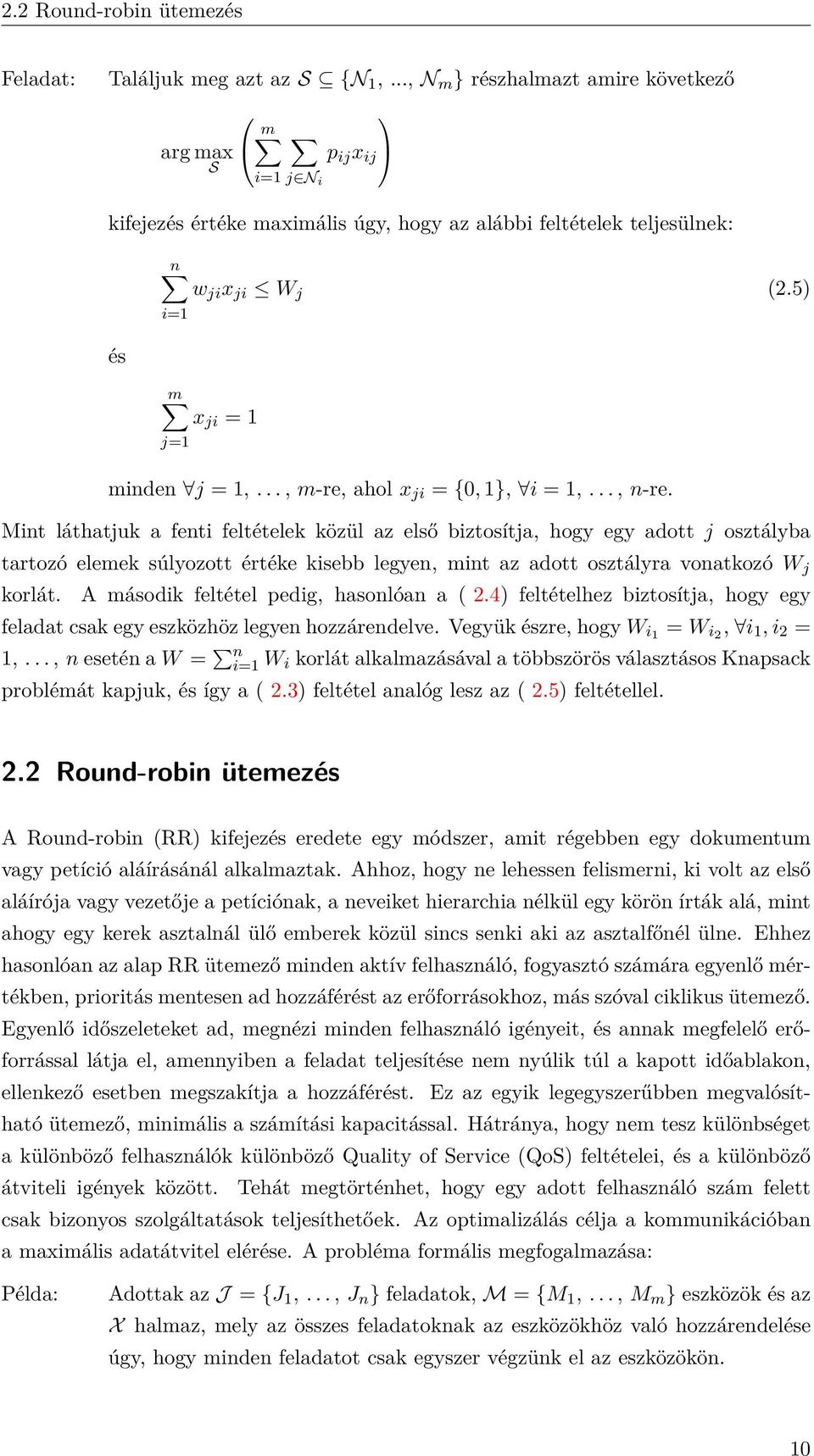 .., m-re, ahol x ji = {0, 1}, i = 1,..., n-re.