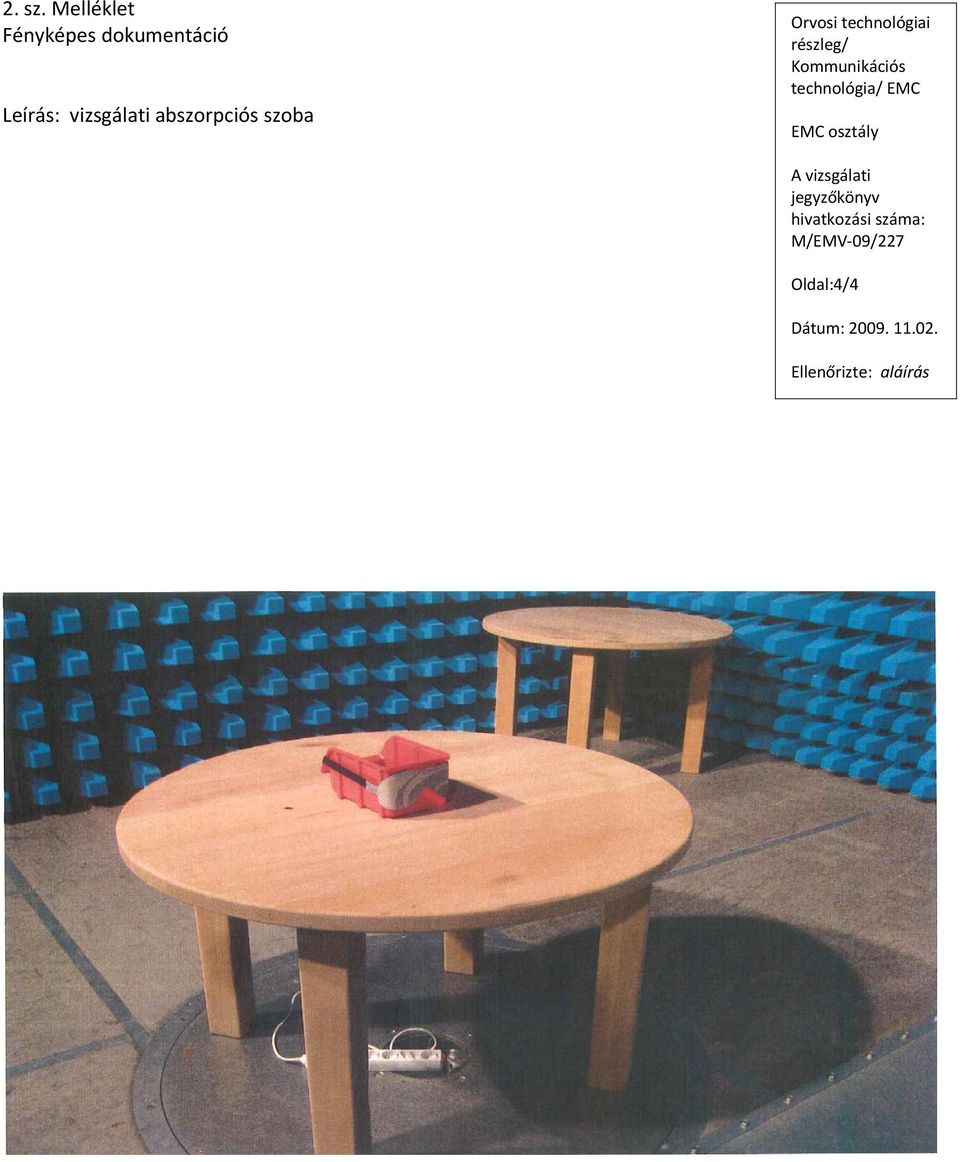 abszorpciós szoba Orvosi technológiai részleg/ technológia/