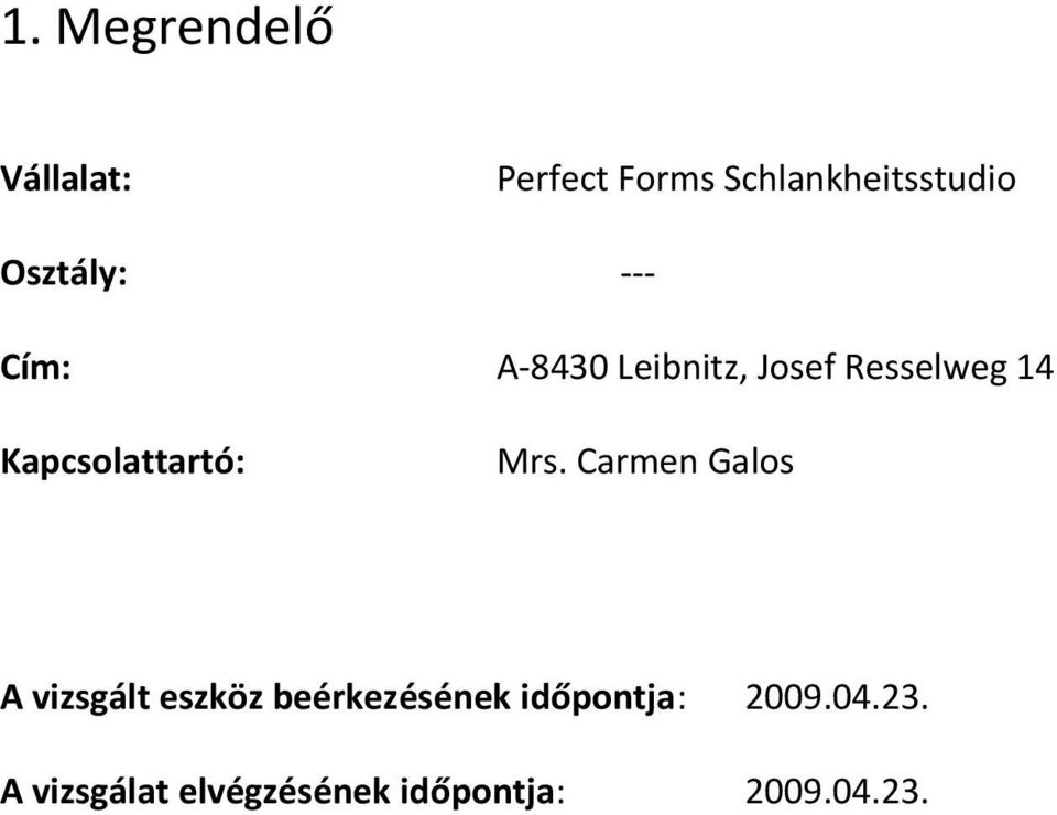 Kapcsolattartó: Mrs.