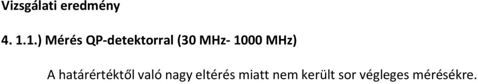 1000 MHz) A határértéktől való nagy