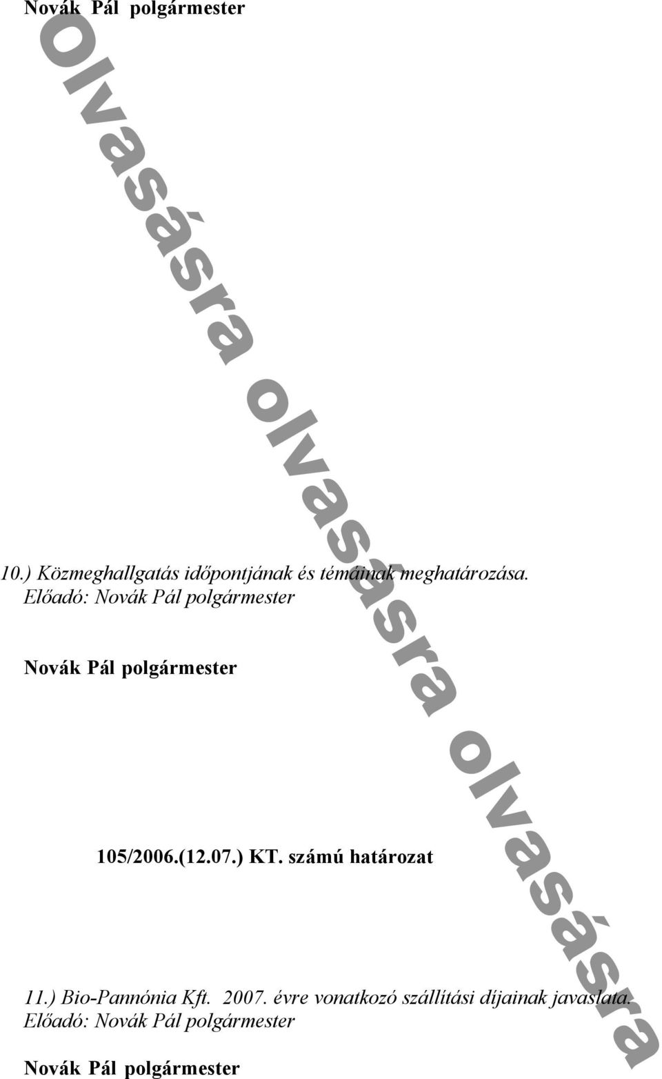 y h f d k b ó k f k n ᔗ叧 7 T f d b ó 0 Kö g g ᔗ厗p j é é g Novák Pál polgármester h y 006 d c b 1 - n y 007 nu 11- n y n k h T k h y k f k h f d k y k dᔗ叧 n ᔗ叧-T ü 7 n ᔗ叧 k ü 6 fᔗ叧 k f h y n f d 1