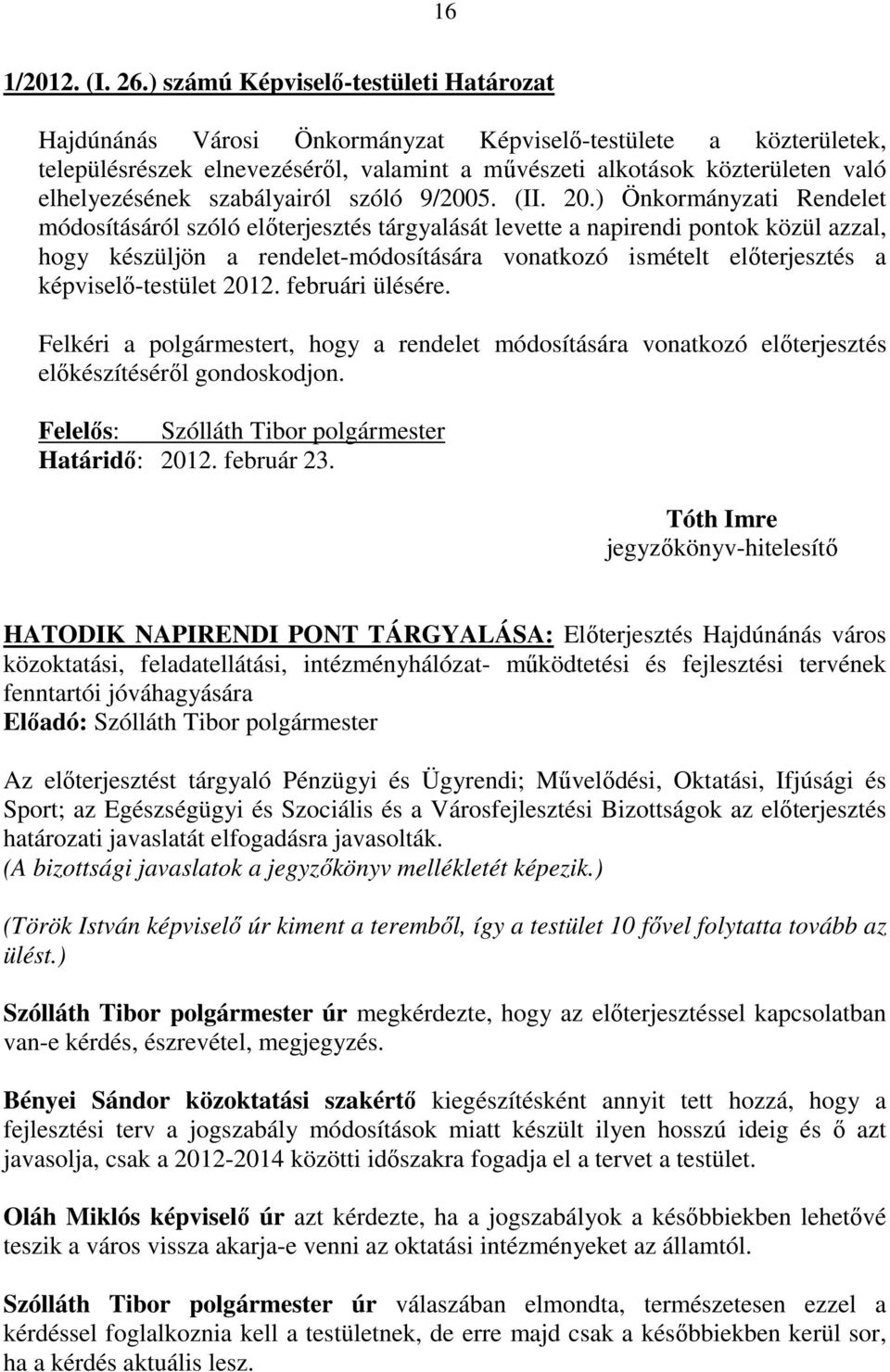 szabályairól szóló 9/2005. (II. 20.