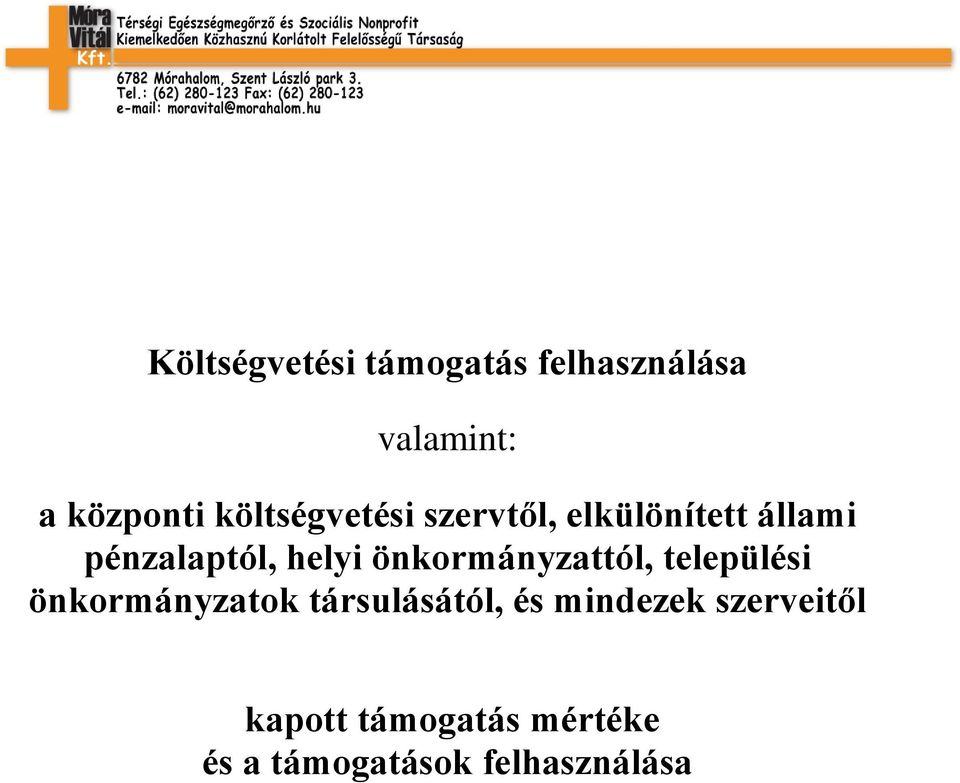 önkormányzattól, települési önkormányzatok társulásától, és