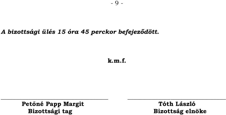 jeződött. k.m.f.