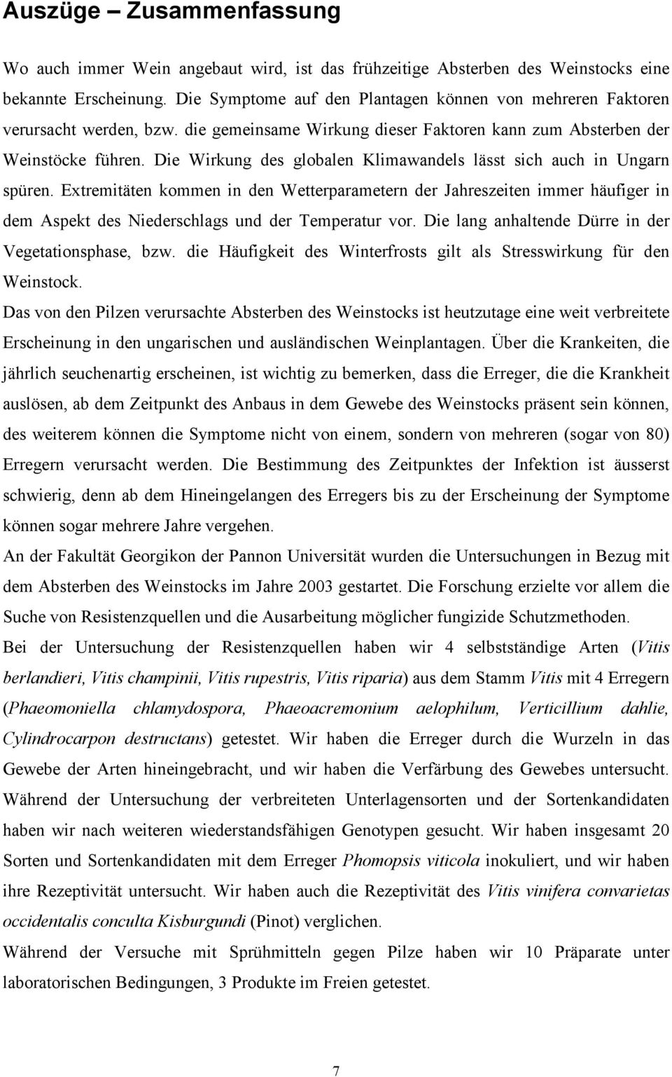 Die Wirkung des globalen Klimawandels lässt sich auch in Ungarn spüren.