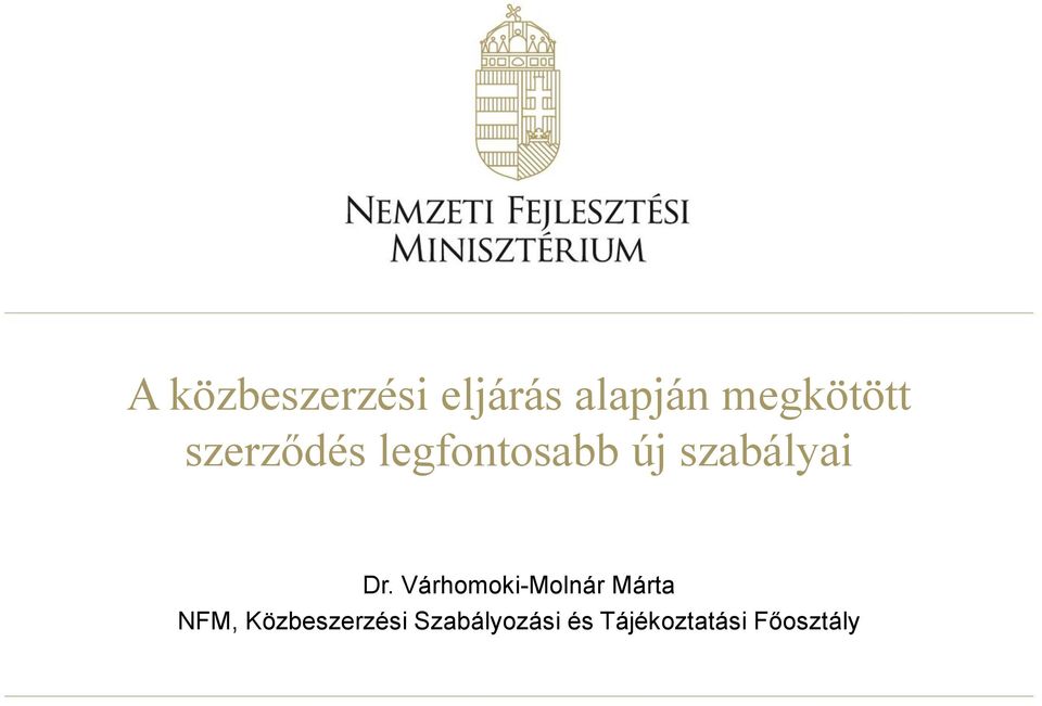 szabályai Dr.