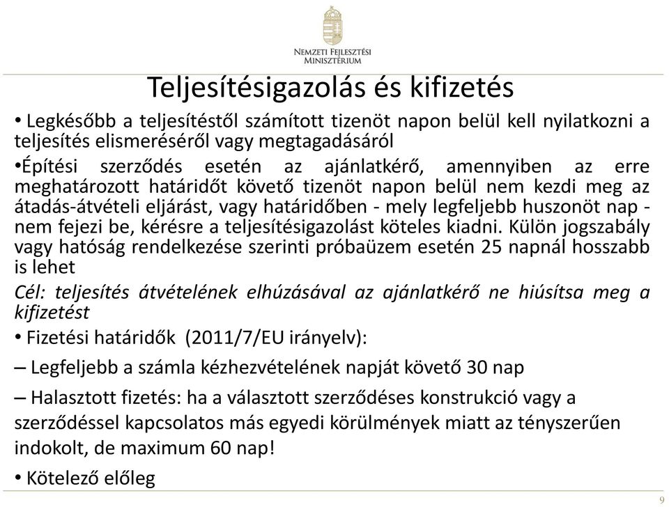 teljesítésigazolást köteles kiadni.