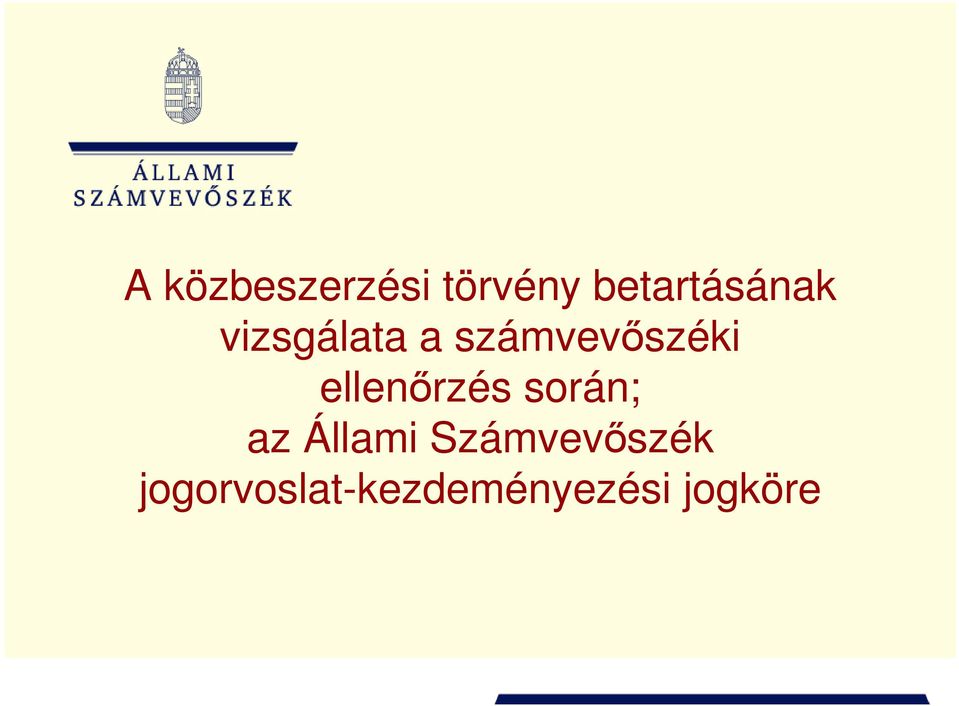 számvevıszéki ellenırzés során; az