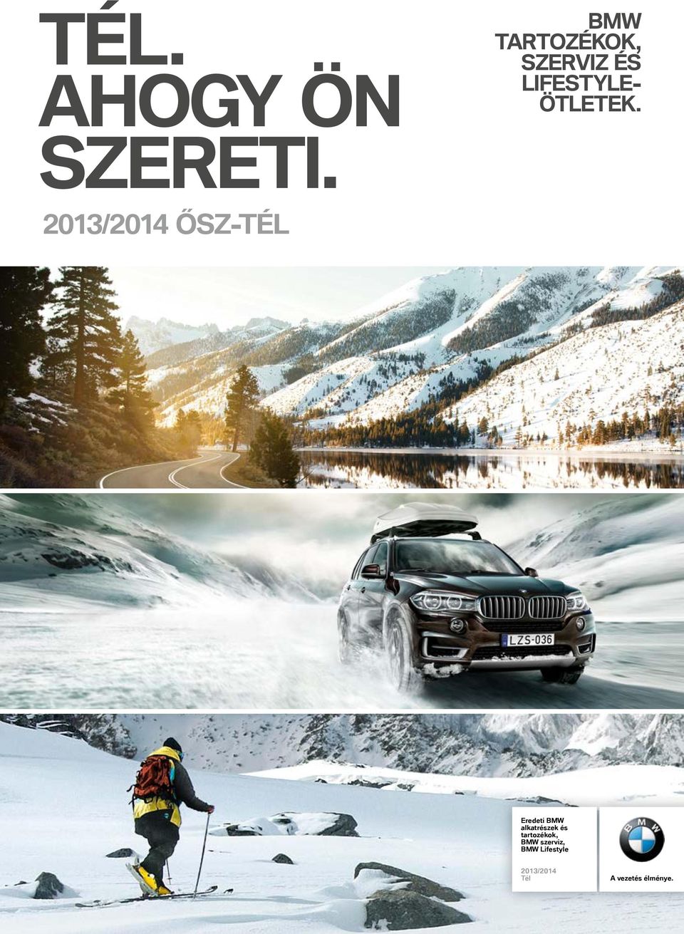 2013/2014 ŐSZ-TÉL Eredeti BMW alkatrészek és