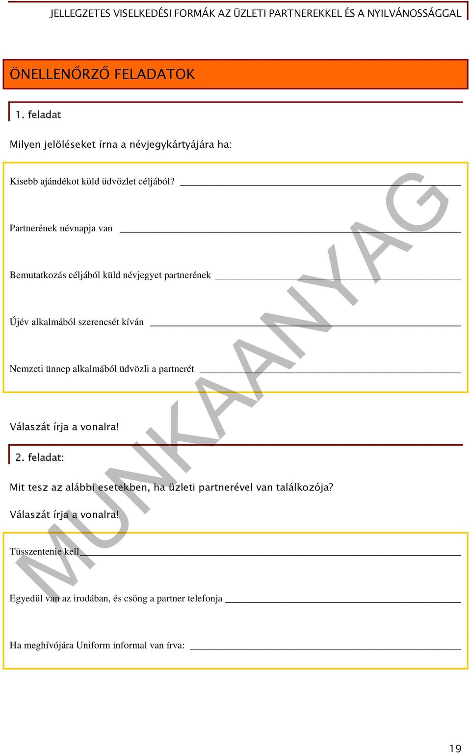 alkalmából üdvözli a partnerét Válaszát írja a vonalra! 2.